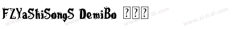 FZYaShiSongS DemiBo字体转换